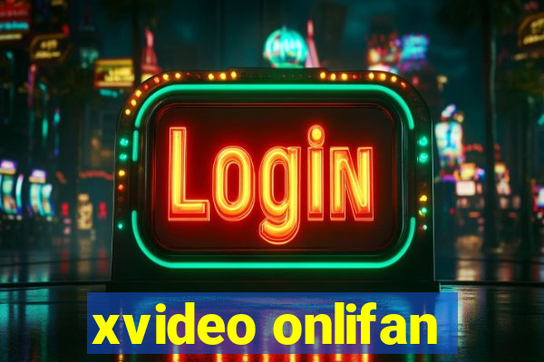 xvideo onlifan